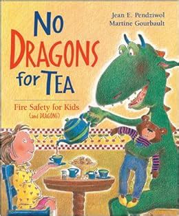 no dragons for tea fire safety for kids and dragons Reader