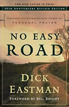 no easy road discover the extraordinary power of personal prayer PDF