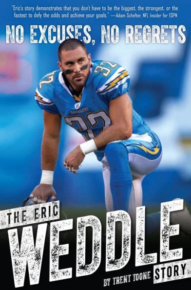 no excuses no regrets the eric weddle story Doc