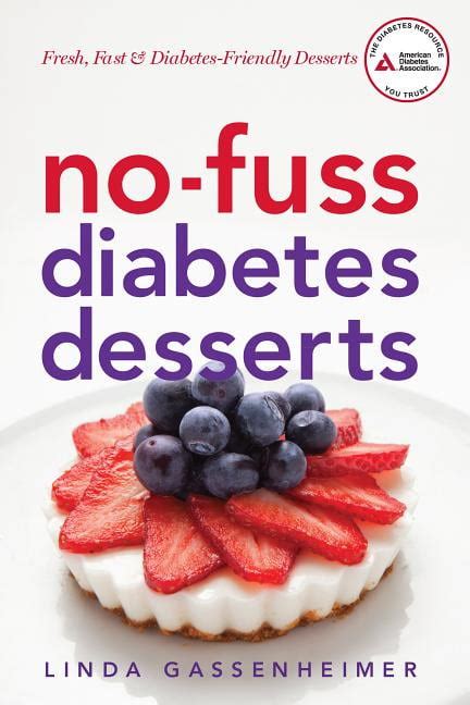 no fuss diabetes desserts fresh fast and diabetes friendly desserts Doc
