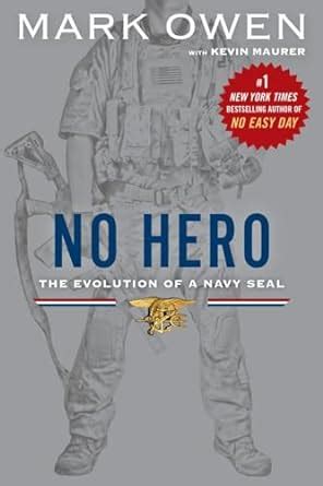 no hero the evolution of a navy seal Kindle Editon