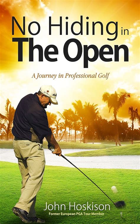 no hiding in the open a journey in professional golf Epub