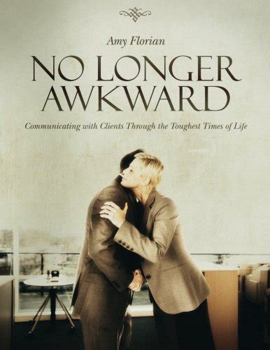 no longer awkward communicating with clients through the toughest times of life Epub