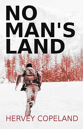 no mans land a mystery suspense thriller Reader