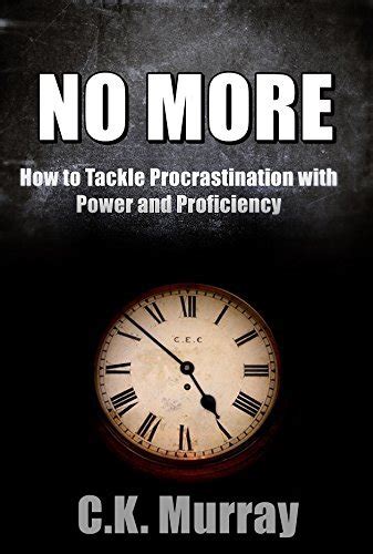 no more how to tackle procrastination with power and proficiency Doc