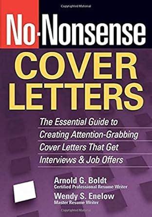 no nonsense cover letters the essential guide to creating attention grabbing cover letters that get interviews Kindle Editon