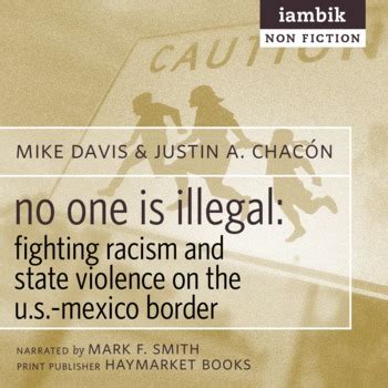 no one is illegal fighting racism and state violence on the u s Epub