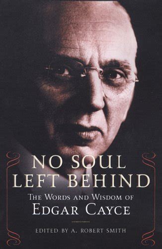 no soul left behind the words and wisdom of edgar cayce Kindle Editon