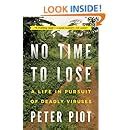 no time to lose a life in pursuit of deadly viruses Epub