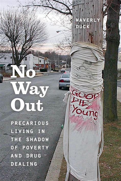 no way out precarious living in the shadow of poverty and drug dealing Kindle Editon