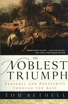 noblest triumph property and prosperity through the ages Epub