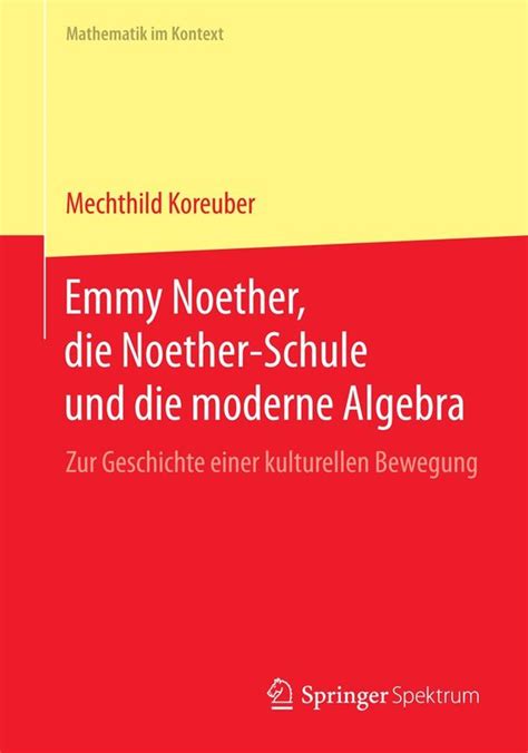 noether noether schule moderne algebra mathematik Kindle Editon