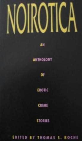 noirotica an anthology of erotic crime stories Kindle Editon