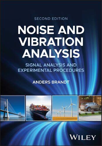 noise and vibration analysis signal analysis and experimental procedures pdf Epub