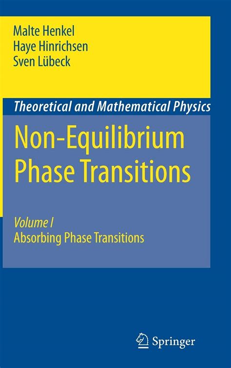 non equilibrium phase transitions volume 1 absorbing phase transitions theoretical and mathematical physics PDF