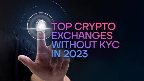 non-KYC crypto exchanges