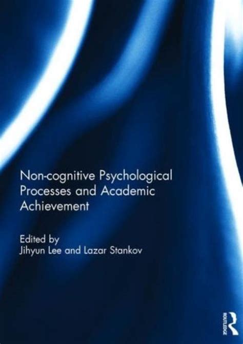 noncognitive psychological processes academic achievement Doc