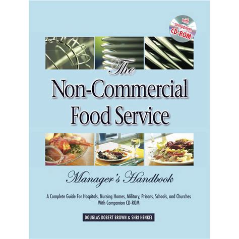 noncommercial foodservice an administrators handbook Reader
