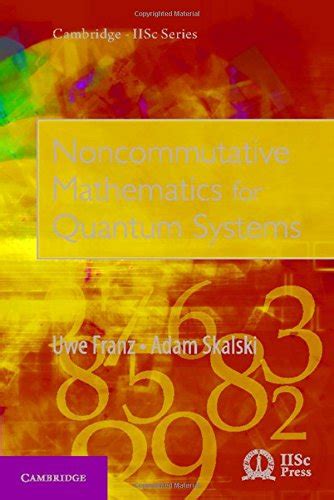 noncommutative mathematics quantum systems cambridge Kindle Editon