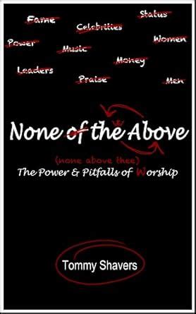 none of the above the power and pitfalls of worship Epub