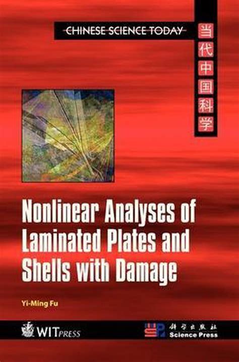 nonlinear analyses of laminated plates and shells with damage nonlinear analyses of laminated plates and shells with damage Kindle Editon