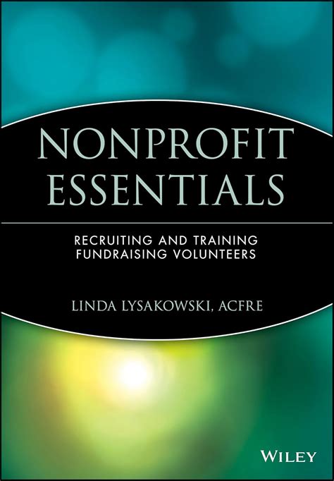 nonprofit essentials recruiting and training fundraising volunteers Doc