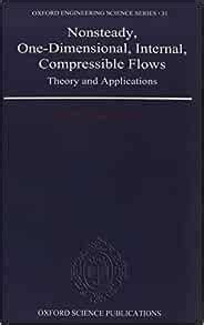 nonsteady one dimensional internal compressible flows theory and applications oxford engineering science Epub