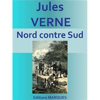 nord contre sud int grale enti rement ebook Kindle Editon