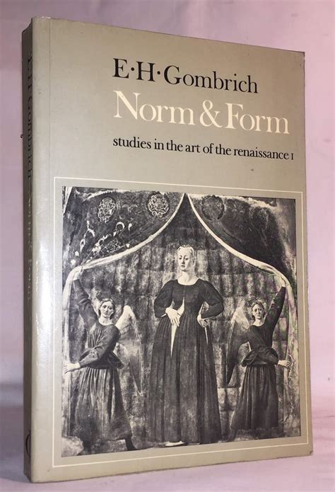 norm and form studies in the art of the renaissance Reader