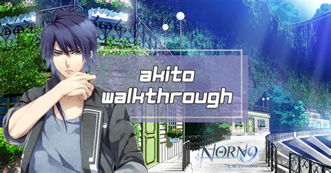 Norn9 Akito Walkthrough