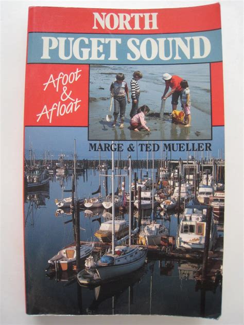 north puget sound afoot and afloat illustrated PDF