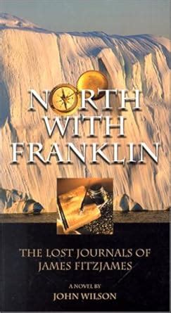 north with franklin the lost journals of james fitzjames Reader