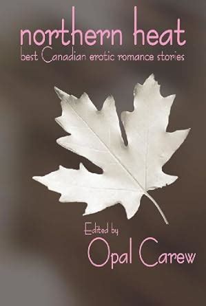 northern heat best canadian erotic romance stories PDF