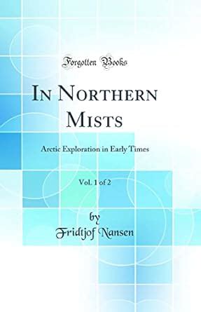 northern mists vol exploration classic Reader