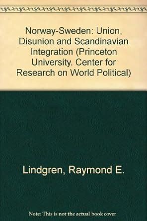 norway sweden disunion scandinavian integration princeton Doc