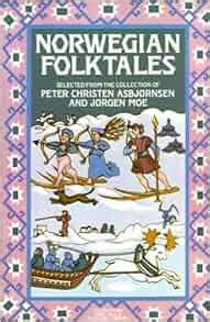 norwegian folktales the pantheon fairy tale and folklore library Reader