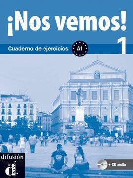 nos vemos a1 a2 cuaderno de ejercicios cd ele texto espanol Reader