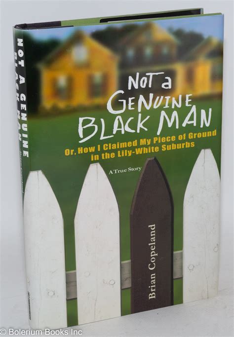 not a genuine black man or how i claimed my piece of ground in the lily white suburbs Epub