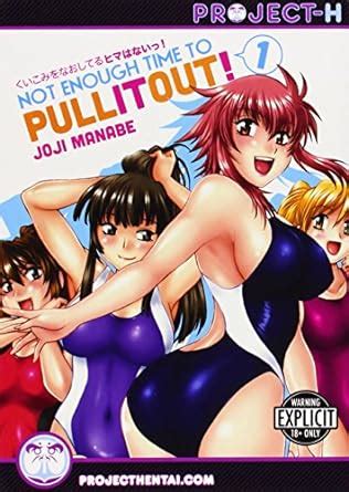 not enough time to pull it out volume 1 hentai manga Kindle Editon