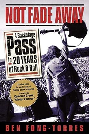 not fade away a backstage pass to 20 years of rock and roll Doc