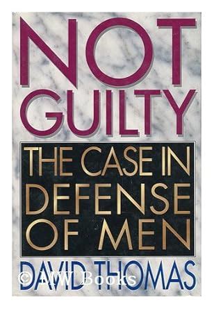 not guilty the case in defense of men Doc