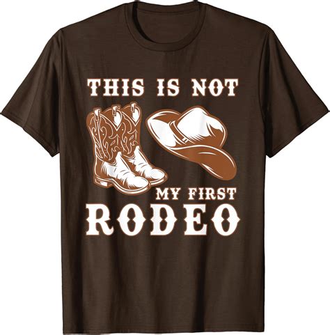 not my first rodeo t shirt