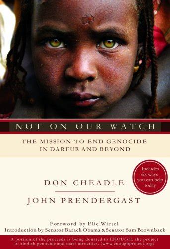 not on our watch the mission to end genocide in darfur and beyond PDF