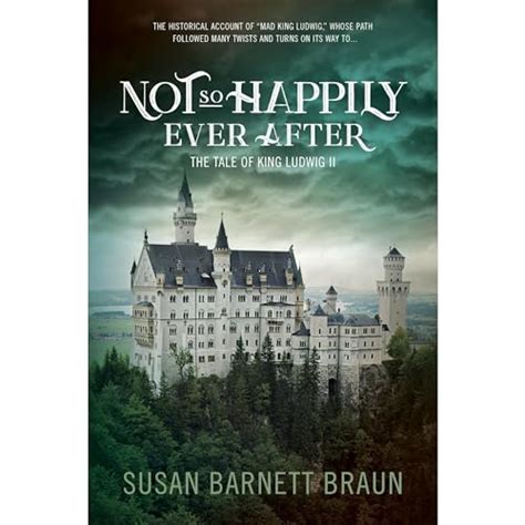 not so happily ever after the tale of king ludwig ii PDF