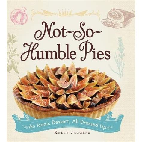 not so humble pies an iconic dessert all dressed up Reader