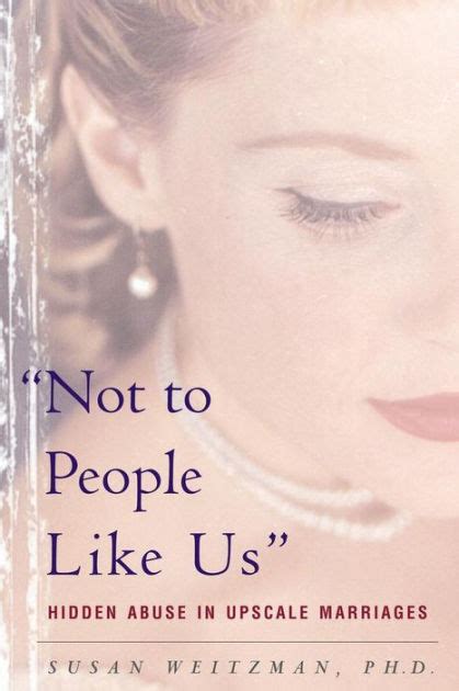 not to people like us hidden abuse in upscale marriages Kindle Editon