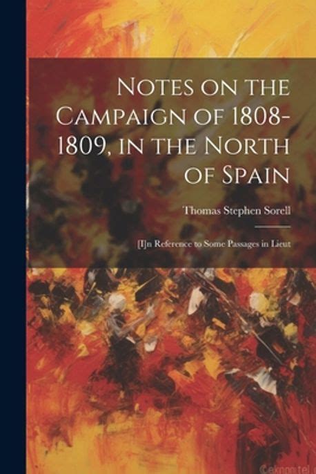 notes campaign 1808 1809 north spain Kindle Editon