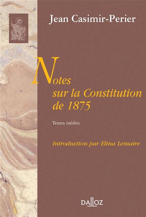 notes constitution 1875 jean casimir p rier Reader