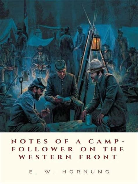 notes of camp follower on western front Kindle Editon