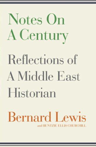 notes on a century reflections of a middle east historian Epub